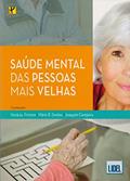 Ler Saúde Mental das Pessoas Mais Velhas, do autor Joaquim Cerejeira; Horácio Firmino; Mário R. Simões