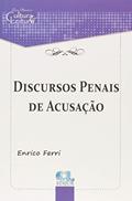 Ler Discursos Penais De Acusação, do autor Enrico Ferri