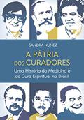 Ler A pátria dos curadores, do autor Sandra Nuñes Ler A pátria dos curadores, do autor Sandra Nuñes
