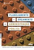 Ler Planejamento e orçamento na administração pública, do autor Anderson Catapan; Doralice Lopes Bernardoni; June Alisson Westarb Cruz Ler Planejamento e orçamento na administração pública, do autor Anderson Catapan; Doralice Lopes Bernardoni; June Alisson Westarb Cruz