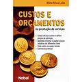 Ler Custos e orçamentos na prestação de serviços, do autor Nildo Silva Leão Ler Custos e orçamentos na prestação de serviços, do autor Nildo Silva Leão