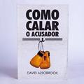 Ler Como calar o acusador, do autor David Alsobrook