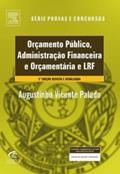 Ler Orçamento Publico E Administraçao Financeira E Orçamentaria E LRF. Teoria E Questoes, do autor Augustinho Vicente Paludo Ler Orçamento Publico E Administraçao Financeira E Orçamentaria E LRF. Teoria E Questoes, do autor Augustinho Vicente Paludo