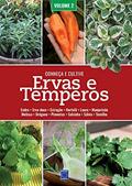 Ler Ervas e Temperos: Conheça e Cultive - Volume 2, do autor Editora Europa