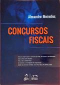 Ler Concursos Fiscais, do autor Alexandre Meirelles