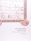 Ler Para Uma História da Belle Époque, do autor Lucia Garcia Ler Para Uma História da Belle Époque, do autor Lucia Garcia