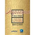 Ler Imprensa e Belle époque: Olavo Bilac, o Jornalismo e Suas Histórias, do autor Marta Scherer