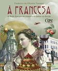Ler À francesa: A Belle Époque do comer e do beber no Recife, do autor Frederico de Oliveira Toscano Ler À francesa: A Belle Époque do comer e do beber no Recife, do autor Frederico de Oliveira Toscano