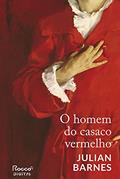 Ler O homem do casaco vermelho, do autor Julian Barnes