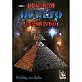Ler Governo Oculto do Mundo, do autor Wulfing Von Rohr