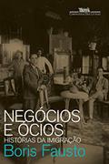 Ler Negócios e ócios, do autor Boris Fausto