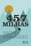 Ler 457 Milhas, do autor Rachel Fernandes