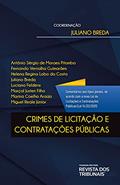 Ler Crimes de licitação e contratações públicas: elementos de direito administrativo e direito penal, do autor Juliano Breda; vários autores
