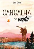 Ler Cangalha Do Vento, do autor Luiz Eudes