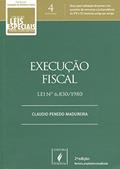 Ler Execução Fiscal - Volume 4. Coleção Leis Especiais, do autor Claudio Penedo Madureira