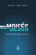 Ler Lendo Moisés, Vendo Jesus: Como a Torá cumpre seu objetivo em Yeshua, do autor Seth D. Postell; Eitan Bar; Erez Soref