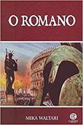 Ler O Romano: Volume 3, do autor Mika Waltary