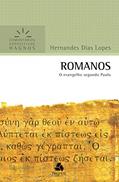 Ler Romanos: O evangelho segundo Paulo (Comentários expositivos Hagnos), do autor Hernandes Dias Lopes Ler Romanos: O evangelho segundo Paulo (Comentários expositivos Hagnos), do autor Hernandes Dias Lopes