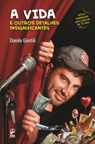 Ler A vida e outros detalhes insignificantes, do autor Danilo Gentili