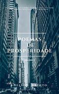 Ler Poemas de Peosperidade: palavras que conectam o coração com o poder criativo do Universo (Colecção Poemas de Prosperidade Livro 1), do autor Khelson Kaputo