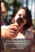 Ler Engrenagens: Histórias que conectam e libertam, do autor Bruna D'Avila