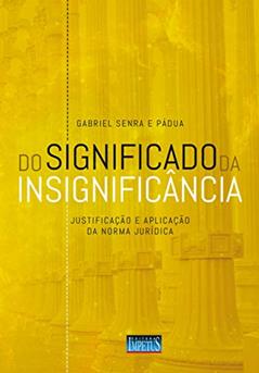 Do Significado Da Insignificância, do autor Gabriel Senra E Padua
