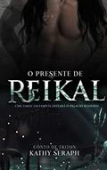 Ler O presente de Reikal (Triton), do autor Kathy Seraph