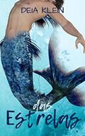 Ler Das Estrelas, do autor Deia Klein Ler Das Estrelas, do autor Deia Klein