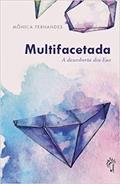 Ler Multifacetada: a descoberta dos Eus, do autor Mônica Fernandes