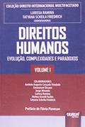 Ler Coleção Direito Internacional Multifacetado - Volume I - Direitos Humanos - Evolução, Complexidades e Paradoxos - Prefácio de Flávia Piovesan, do autor Larissa Ramina Ler Coleção Direito Internacional Multifacetado - Volume I - Direitos Humanos - Evolução, Complexidades e Paradoxos - Prefácio de Flávia Piovesan, do autor Larissa Ramina