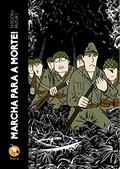 Ler Marcha Para a Morte - 2a Edição, do autor Shigeru Mizuki Ler Marcha Para a Morte - 2a Edição, do autor Shigeru Mizuki