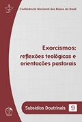 Ler Subsídios Doutrinais 9 - Exorcismos: Reflexões teológicas e orientações pastorais, do autor Conferência Nacional dos Bispos do Brasil