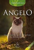 Ler ANGELO: Uma comunicação espiritual do reino animal: 6, do autor Aurelia Louise Jones