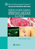 Ler Doenças dos Vasos e Hipercoagulabilidade na Pele (Volume 3), do autor Paulo Ricardo Criado; Walter Belda Junior; Nilton Di Chiacchio