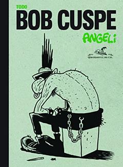 Todo Bob Cuspe, do autor Angeli
