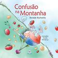 Ler Confusão na montanha, do autor Donaldo Buchweitz Ler Confusão na montanha, do autor Donaldo Buchweitz