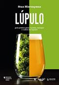 Ler Lúpulo: guia prático para o aroma, amargor e cultivo de lúpulos, do autor Stan Hieronymus Ler Lúpulo: guia prático para o aroma, amargor e cultivo de lúpulos, do autor Stan Hieronymus