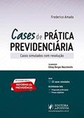 Ler Cases de Prática Previdenciária: Casos Simulados com Resolução, do autor Frederico Amado