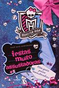 Ler Monster High - Festas Muito Assustadoras, do autor POLLYGEIST ANESCARY