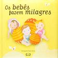 Ler Os bebês fazem milagres, do autor Enriqueta Naon Roca