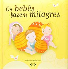 Os bebês fazem milagres, do autor Enriqueta Naon Roca