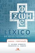 Ler Léxico do Novo Testamento Grego/português, do autor F. Wilbur Gingrich e Frederick W. Danker