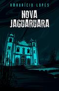 Ler Nova Jaguaruara, do autor Amaurício Lopes