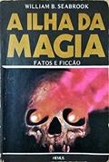 Ler A Ilha da Magia, do autor William B Seabrook