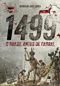 Ler 1499: O Brasil antes de Cabral, do autor Reinaldo José Lopes Ler 1499: O Brasil antes de Cabral, do autor Reinaldo José Lopes