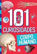 Ler 101 curiosidades - Corpo humano, do autor Paloma Blanca Alves Barbieri