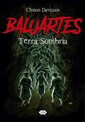 Ler Baluartes: terra sombria: 1, do autor Clinton Davisson Ler Baluartes: terra sombria: 1, do autor Clinton Davisson
