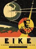 Ler Eike: o homem que vendia terrenos na lua, do autor Leonardo Attuch Ler Eike: o homem que vendia terrenos na lua, do autor Leonardo Attuch