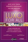 Ler Luxo for all, do autor José Luiz Tejon; Roberto Panzarani; Victor Megido