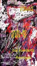 Ler Urubu-rei, do autor José Humberto da Silva Henriques Ler Urubu-rei, do autor José Humberto da Silva Henriques